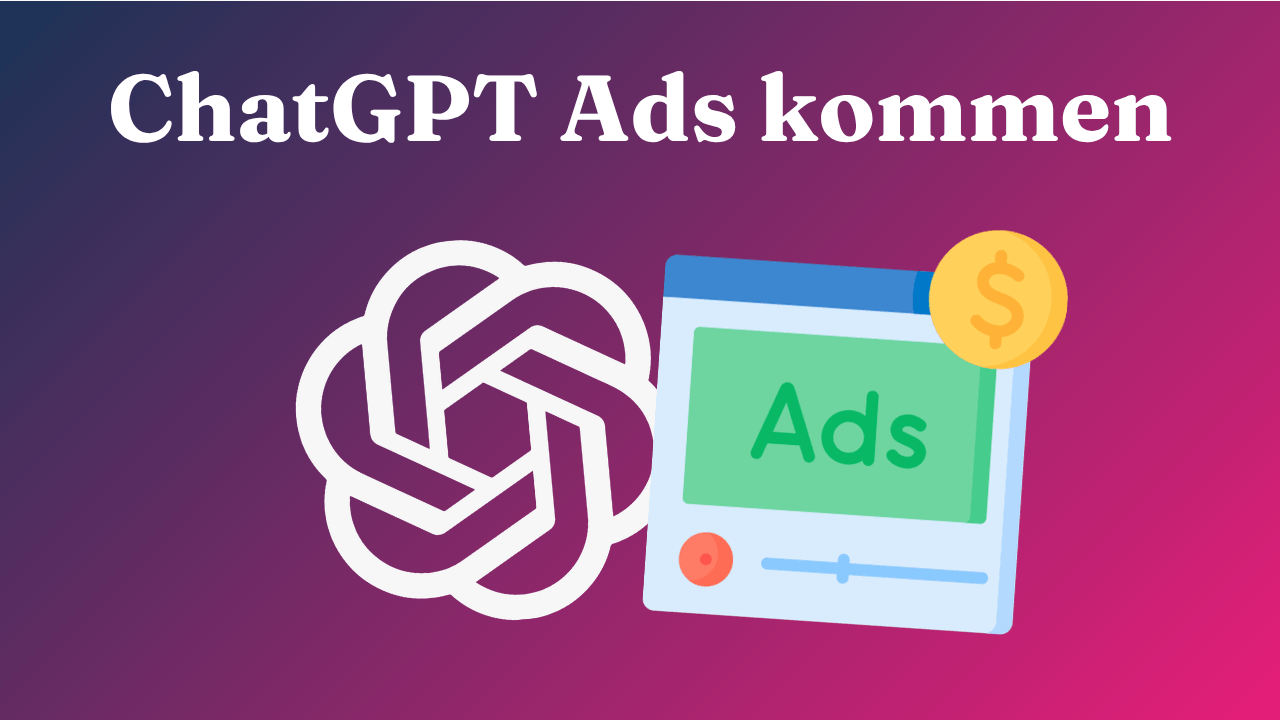 ChatGPT Ads starten in Deutschland