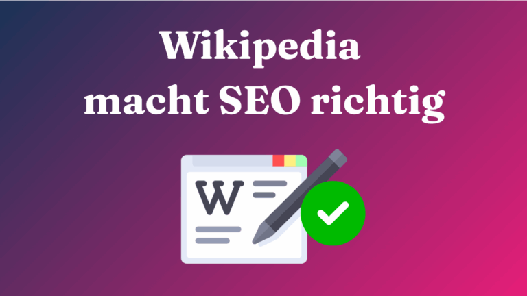 Wikipedia macht SEO richtig