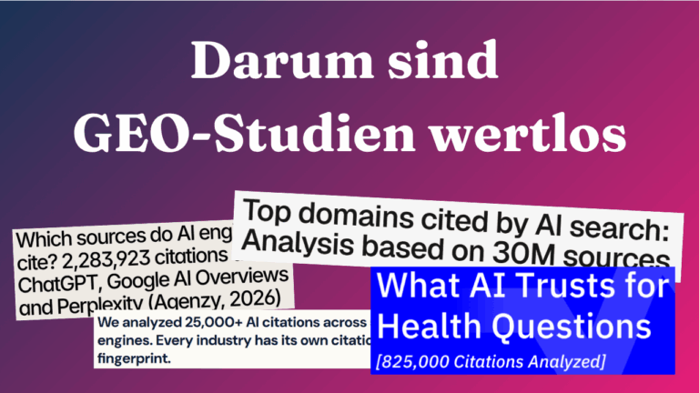 Darum sind GEO-Studien wertlos